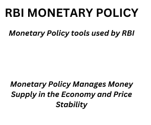Reserve Bank of India:  Operation and Monetary Tools