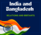 INDIA AND BANGLADESH