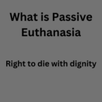 Passive Euthanasia